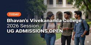 Bhavan’s Vivekananda College UG Admissions 2026 Open; Apply by May 8